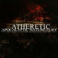 Atheretic - Apocalyptic Nature Fury (2006)