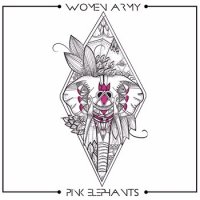 Pink Elephants - Women Army (2015)