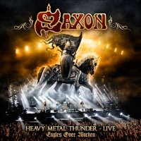 Saxon - Heavy Metal Thunder - Live: Eagles Over Wacken (Glasgow Show) (2012)  Lossless