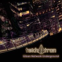 Tekhnotron - Urban Network Underground (2014)