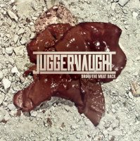Juggernaught - Bring The Meat Back (2012)