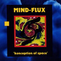 Mind-Flux - Konception Of Space (1997)  Lossless
