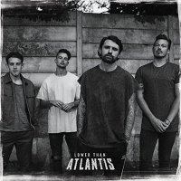 Lower Than Atlantis - Safe In Sound (2017)