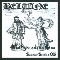 Beltane - Midnight On The Glen - Summer Solstice 05 (2006)