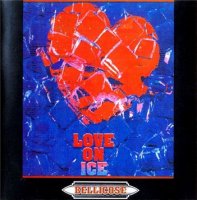 Bellicose - Love On Ice (1989)