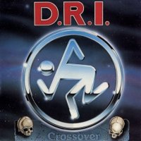 D.R.I. - Crossover (Millenium Edition 2010) (1987)