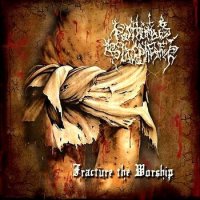 Posthumous Blasphemer - Fracture The Worship (2008)