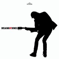 GUY COLLINS - Breaking My Bones (2015)