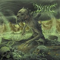 Dying - No Mercy For Us (2017)