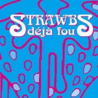 Strawbs - Deja Fou (2004)