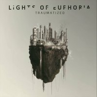 Lights Of Euphoria - Traumatized (2016)