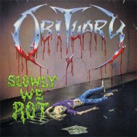 Obituary - Slowly We Rot (Re 1997) (1989)  Lossless