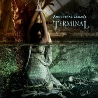 Ancestral Legacy - Terminal (2014)