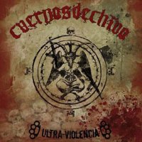 Cuernos De Chivo - ULTRA​-​VIOLENCIA (2007)