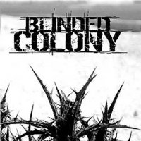 Blinded Colony - Promo (2005)