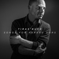 Tiras Buck - Songs For Parked Cars (2014)
