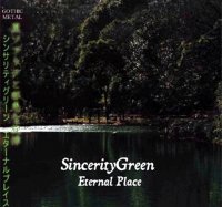 Sincerity Green - Eternal Place (2007)