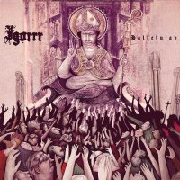Igorrr - Hallelujah (2012)