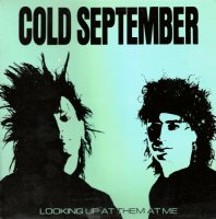 Cold September - Looking Up At Them At Me (1986)