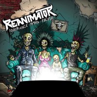 Reanimator - Ignorance Is No Excuse (2009)