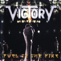 Victory - Fuel To The Fire (2006)  Lossless