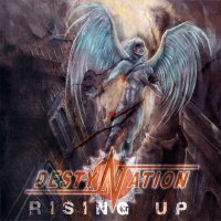 Destynation - Rising Up (2006)