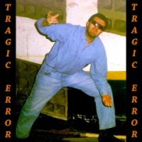Tragic Error - Tragic Error (2003)