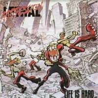Lethal Aggression - Life Is Hard... but That\'s No Excuse at All! (1989)