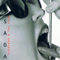 Saga - Pleasure & The Pain (1997)