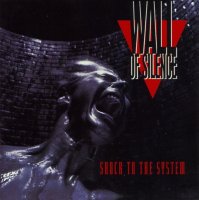 Wall Of Silence - Shock To The System (2001 Japanese Edition) (1992)