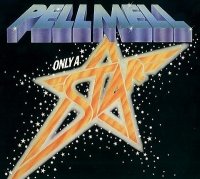 Pell Mell - Only A Star (1978)  Lossless