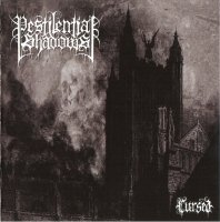 Pestilential Shadows - Cursed (2006)