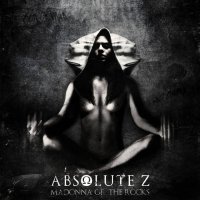 Absolute Z - Madonna Of The Rocks (2012)