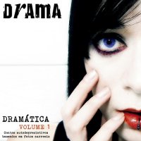 Drama - Dramática Volume 1 (2014)