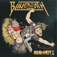 Blindeath - Headshot! (2013)
