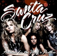 Santa Cruz - Anthem for the Young \\\\\\\'n Restless (2011)