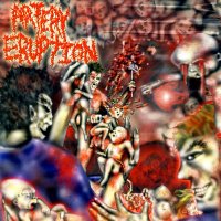 Artery Eruption - Gouging Out Eyes Of Mutilated Infants (2005)