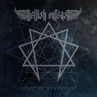 Hellish Outcast - Stay Of Execution (2014)