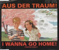 And One - Aus Der Traum! - I Wanna Go Home [Through Kuwait] (1991)  Lossless