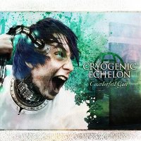 Cryogenic Echelon - Counterfeit God (2013)