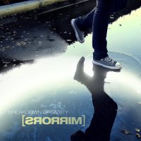 Breakdown of Sanity - Mirrors  ‎ (2011)