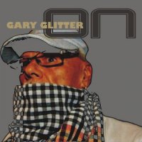 Gary Glitter - On (2001)
