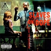 Slaves On Dope - Inches From The Machine (2000)