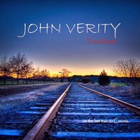 John Verity - Tone Hound On The Last Train To Corona (2014)