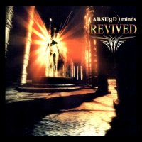 Absurd Minds - Revived (2005)  Lossless