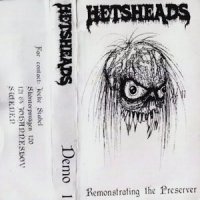 Hetsheads - Remonstrating the Preserver (Demo) (1991)