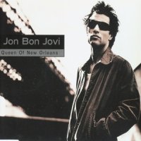 Jon Bon Jovi - Queen Of New Orleans (CDS) (1997)
