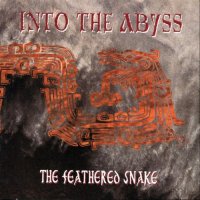 Into The Abyss - The Feathered Snake (1995)  Lossless