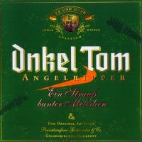 Onkel Tom Angelripper - Ein Strauß bunter Melodien (1999)