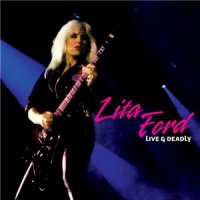 Lita Ford - Live & Deadly (2014)